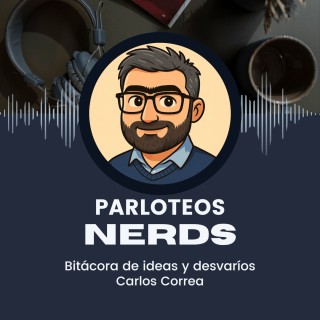 Parloteos Nerds